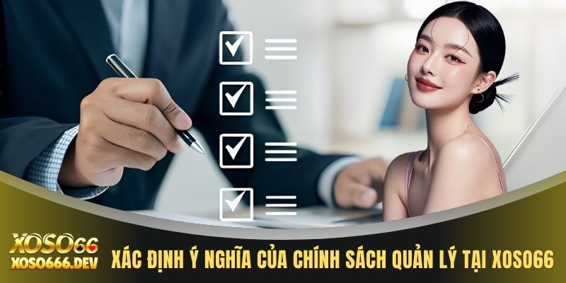 Xác định ý nghĩa của chính sách quản lý tại XOSO66